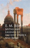 Myths and Legends of Ancient Greece and Rome (eBook, ePUB)