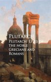 Plutarch: Lives of the noble Grecians and Romans (eBook, ePUB)