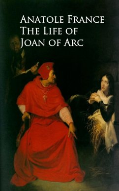 The Life of Joan of Arc (eBook, ePUB) - France, Anatole