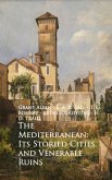The Mediterranean: Its Storied Cities and Venerab (eBook, ePUB)