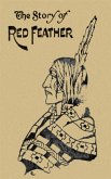 The Story of Red Feather: A Tale of the American Frontier (eBook, ePUB)