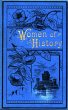 Women of History: Selected from the... - Bild 1