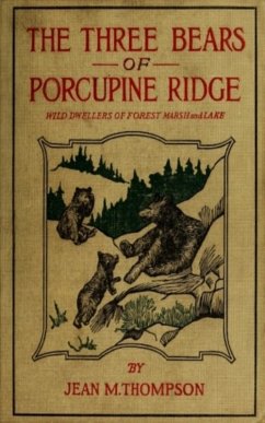 The Three Bears of Porcupine Ridge (eBook, ePUB) - Thompson, Jean M.