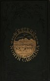 Western North Carolina - The Heart of the Alleghanies (eBook, ePUB)