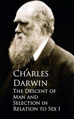 The Descent of Man and Selection in Relation to Sex (eBook, ePUB) - Darwin, Charles