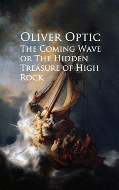 The Coming Wave or The Hidden Treasure of High Rock (eBook, ePUB) - Optic, Oliver