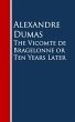 The Vicomte de Bragelonne or Ten Years... - Bild 1