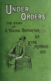 Under Orders: The story of a young reporter (eBook, ePUB)