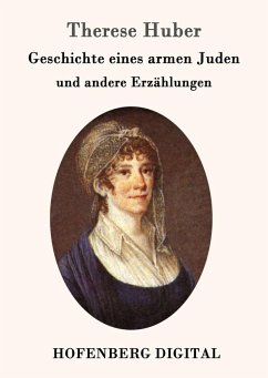 Geschichte eines armen Juden (eBook, ePUB) - Therese Huber