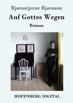 Auf Gottes Wegen (eBook, ePUB) - Bjørnstjerne Bjørnson