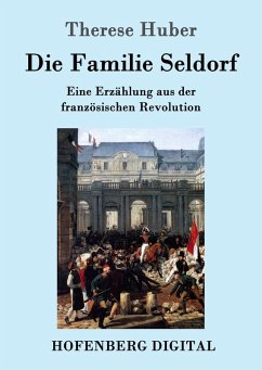 Die Familie Seldorf (eBook, ePUB) - Therese Huber