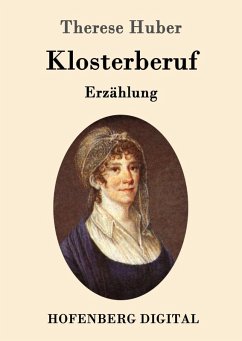 Klosterberuf (eBook, ePUB) - Therese Huber