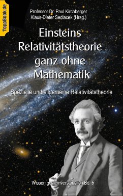 Einsteins Relativitätstheorie ganz ohne Mathematik (eBook, ePUB) - Kirchberger, Paul