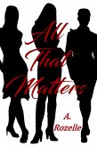 All That Matters (eBook, ePUB)