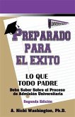 Preparado Para El Exito: Lo Que Todo Padre Debe Saber (eBook, ePUB)