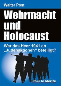 Wehrmacht und Holocaust - Post, Walter