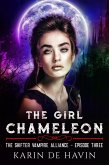 The Girl Chameleon Episode Three (The Shifter Vampire Alliance Serial, #3) (eBook, ePUB)