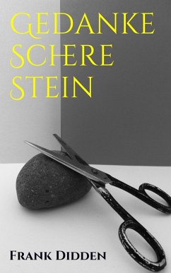 Gedanke Schere Stein (eBook, ePUB) - Didden, Frank