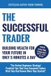 The Successful Trader: Building Wealth... - Bild 1