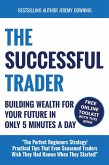 The Successful Trader: Building Wealth For Your Future In Only 5 Minutes A Day (eBook, ePUB)