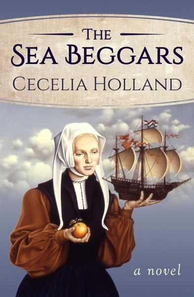 The Sea Beggars (eBook, ePUB) The Sea Beggars (eBook, ePUB)