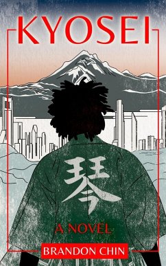 Kyosei (eBook, ePUB) - Chin, Brandon