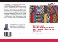 Narraciones universitarias sobre la paz y reconciliación en Colombia
