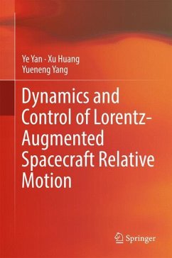 Dynamics and Control of Lorentz-Augmented Spacecraft Relative Motion - Yan, Ye;Huang, Xu;Yang, Yueneng