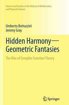 Hidden Harmony¿Geometric Fantasies - Bottazzini, Umberto;Gray, Jeremy