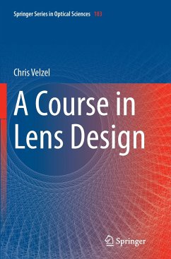 A Course in Lens Design - Velzel, Chris