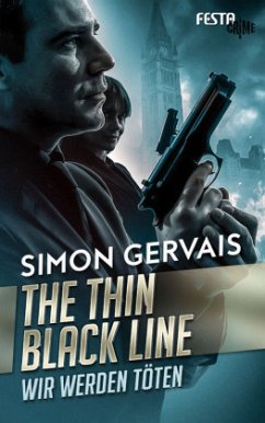 The Thin Black Line - Wir werden töten - Gervais, Simon