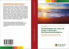 Variabilidade da Linha de Costa e Relações Morfosedimentológicas - Gregório, Maria Das Neves;M. de Araújo, Tereza C.;B. Medonça, Jaime F.