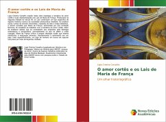 O amor cortês e os Lais de Maria de França - Carvalho, Ligia Cristina