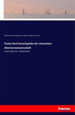 Paulys Real Encyclopädie der classischen Altertumswissenschaft