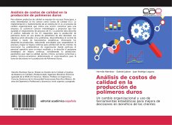 Análisis de costos de calidad en la producción de polímeros duros - Martinez, Hermilo;Juárez, Gabriel;Laguna, Juan Rodrigo