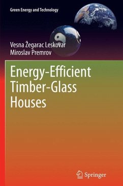Energy-Efficient Timber-Glass Houses - Zegarac Leskovar, Vesna;Premrov, Miroslav