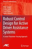 Robust Control Design for Active Driver Assistance Systems