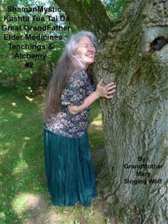 Cover ShamanMystic Kashta Tua Tai Da Great GrandFather Elder Medicines Etc. #2 (eBook, ePUB)