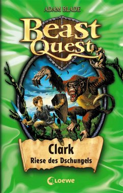 Clark, Riese des Dschungels / Beast Quest Bd.8 (eBook, ePUB) - Blade, Adam