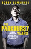 The Parkhurst Years (eBook, ePUB)