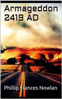 Armageddon 2419 AD (eBook, ePUB) - Frances Nowlan, Phillip