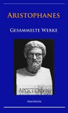 Aristophanes - Gesammelte Werke (eBook, ePUB)