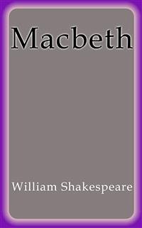 Macbeth (eBook, ePUB) - Shakespeare, William; Shakespeare, William; Shakespeare, William; Shakespeare, William