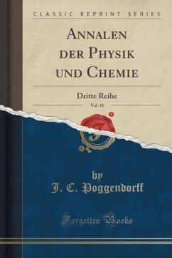Annalen der Physik und Chemie, Vol. 16: Dritte Reihe (Classic Reprint)