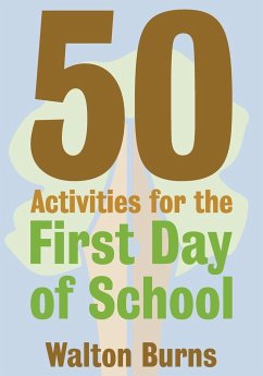 50 Activities for the First Day of School - Burns, Walton