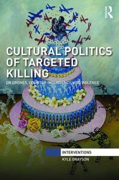 Cultural Politics of Targeted Killing - Grayson, Kyle