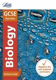 Letts GCSE Revision Success - New 2016 Curriculum - GCSE Biology: Revision Guide