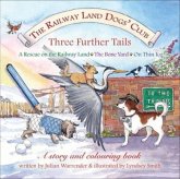 The Railway Land Dogs' Club: A Rescue on the Railway Land, the Bone Yard, on Thin Ice