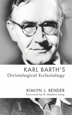 Karl Barth's Christological Ecclesiology - Bender, Kimlyn J.