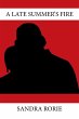 A Late Summer's Fire - Bild 1